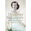 KNYGA Pamela Hicks Daughter of Empire