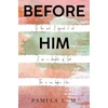 KNYGA Pamela L M Before Him