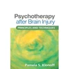 KNYGA Pamela S Klonoff Psychotherapy after Brain Injury