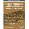 KNYGA Panagiotis G Asteris Handbook of Research on Seismic Assessment and Rehabilitation of Historic Structures, Vol 1