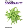 KNYGA PARKINSON Why Study Geography?