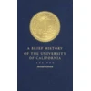KNYGA Patricia A Pelfrey Brief History of the University of California