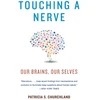 KNYGA Patricia S Churchland Touching a Nerve