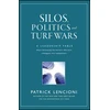 KNYGA Patrick Lencioni Silos, Politics and Turf Wars