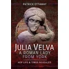 KNYGA Patrick Ottaway Julia Velva, A Roman Lady from York