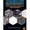 KNYGA Patrick Sean Quinn Thin Section Petrography, Geochemistry and Scanning Electron Microscopy of Archaeological Ceramics