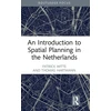 KNYGA Patrick Witte Introduction to Spatial Planning in the Netherlands