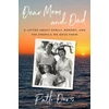 KNYGA Patti Davis Dear Mom and Dad