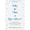 KNYGA Paul Anthony Jones Why Is This a Question?