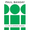 KNYGA Paul Bangay, A Life in Garden Design