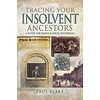 KNYGA Paul Blake Tracing Your Insolvent Ancestors