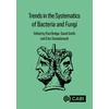 KNYGA Paul Bridge Trends in the Systematics of Bacteria and Fungi