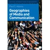 KNYGA Paul C Adams Geographies of Media and Communication