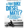 KNYGA Paul Carter Is that Bike Diesel, Mate?