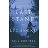 KNYGA Paul Cornell Last Stand in Lychford