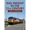 KNYGA Paul D Shannon Rail Freight in the 21st Century