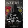 KNYGA Paul Doherty Dark Queen Watching