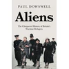 KNYGA Paul Dowswell Aliens, The Chequered History of Britain's Wartime Refugees
