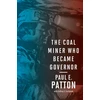 KNYGA Paul E Patton Coal Miner Who Became Governor