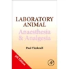KNYGA Paul Flecknell Laboratory Animal Anaesthesia and Analgesia