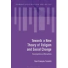 KNYGA Paul Francois Tremlett Towards a New Theory of Religion and Social Change