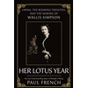 KNYGA Paul French Wallis Simpson, Her Lotus Year in 1920s China
