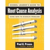 KNYGA Paul G Preuss School Leader's Guide to Root Cause Analysis