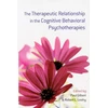 KNYGA Paul Gilbert Therapeutic Relationship in the Cognitive Behavioral Psychotherapies