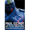 KNYGA Paul Gilroy After Empire