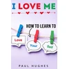 KNYGA Paul Hughes I Love Me