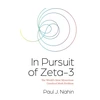 KNYGA Paul J Nahin In Pursuit of Zeta-3