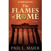 KNYGA Paul L Maier Flames of Rome – A Novel