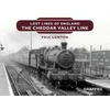 KNYGA Paul Lawton Lost Lines of England: The Cheddar Valley Line