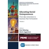 KNYGA Paul Miesing Educating Social Entrepreneurs, Volume I
