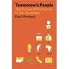 KNYGA Paul Morland Tomorrow's People, The Future of Humanity in Ten Numbers