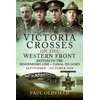 KNYGA Paul Oldfield Victoria Crosses on the Western Front Battles of the Hindenburg Line Canal du Nord