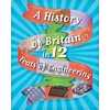 KNYGA Paul Rockett A History of Britain in 12... Feats of Engineering