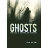 KNYGA Paul Roland Ghosts, True Cases of Hauntings and Visitations