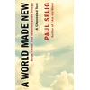 KNYGA Paul Selig World Made New: A Channeled Text
