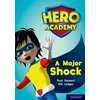 KNYGA Paul Stewart Hero Academy: Oxford Level 12, Lime+ Book Band: A Major Shock