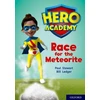 KNYGA Paul Stewart Hero Academy: Oxford Level 12, Lime+ Book Band: Race for the Meteorite