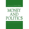KNYGA Paula C Baker Money and Politics