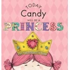 KNYGA Paula Croyle Today Candy Will Be a Princess