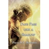 KNYGA Paula R C Readman Days Pass Like a Shadow