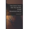KNYGA Pauline Metternich Days That are no More, Some Reminiscences