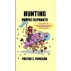 KNYGA Paxton S Finnegan Hunting Violetinė Elephants