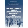 KNYGA Peter B. Bloland and Holly A. Williams Malaria Control During Mass Population Movements and Natural Disasters