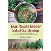 KNYGA Peter Burke Year-Round Indoor Salad Gardening