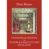 KNYGA Peter C. D. Brears Cooking and Dining in Tudor and Early Stuart England
