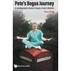 KNYGA Peter Cackett Pete's Bogus Journey: An Autobiographical Descent Through A Career In Medicine